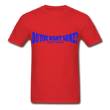 Do You Want Some fight Gear Logo Blue on Red T-shirt